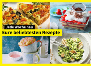 Eure beliebtesten Rezepte